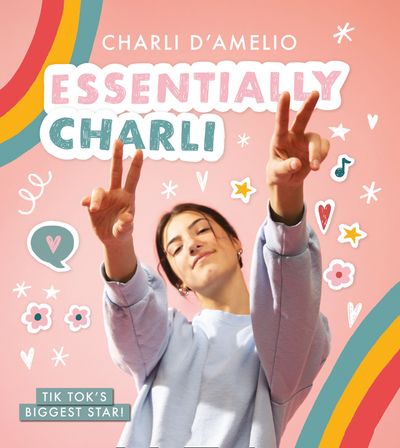 Essentially Charli: the Charli D’Amelio Journal - Charli D'Amelio
