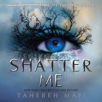 Cover image for Shatter Me - Shatter Me (Shatter Me): Unabridged edition - Tahereh Mafi, Read by Kate Simses
