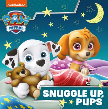 Paw Patrol Picture Book – Snuggle Up Pups - Paw Patrol