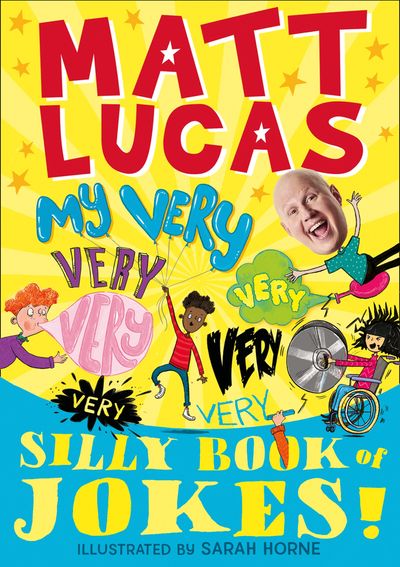 Cover image for My Very Very Very Very Very Very Very Silly Book of Jokes - Matt Lucas