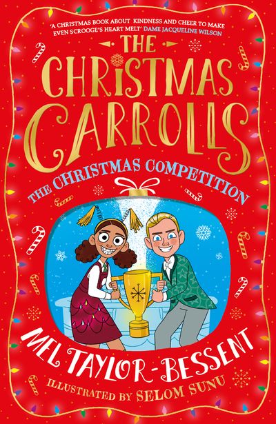 The Christmas Carrolls - The Christmas Competition (The Christmas Carrolls, Book 2) - Mel Taylor-Bessent, Illustrated by Selom Sunu