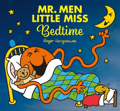 Mr. Men Little Miss at Bedtime: Mr. Men and Little Miss Picture Books - Adam Hargreaves