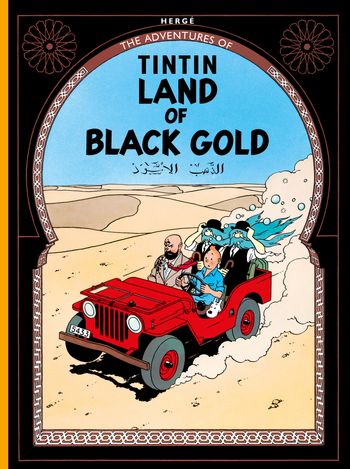 The Adventures of Tintin - Land of Black Gold (The Adventures of Tintin) - Hergé