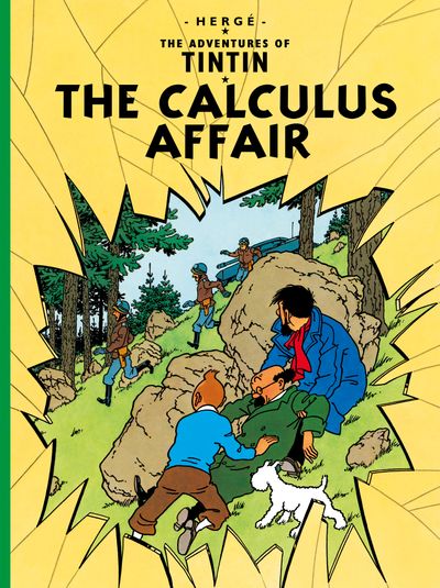The Adventures of Tintin - The Calculus Affair (The Adventures of Tintin) - Hergé