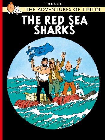 The Adventures of Tintin - The Red Sea Sharks (The Adventures of Tintin) - Hergé