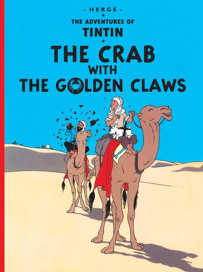 Cover image for The Adventures of Tintin - The Crab with the Golden Claws (The Adventures of Tintin) - Hergé