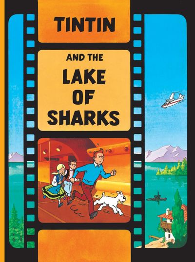 Cover image for The Adventures of Tintin - Tintin and the Lake of Sharks (The Adventures of Tintin) - Hergé