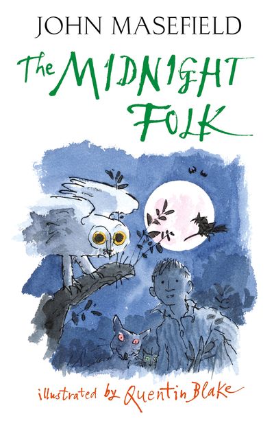 The Midnight Folk - John Masefield, Illustrated by Quentin Blake