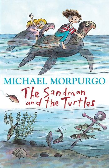 The Sandman and the Turtles - Michael Morpurgo
