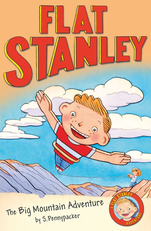 Flat Stanley and the Big Mountain Adventure, Teen & YA Books, Paperback, Alice Hill and Sara Pennypacker, Illustrated by Jon Mitchell