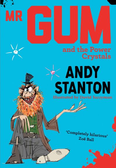  - Andy Stanton, Illustrated by David Tazzyman