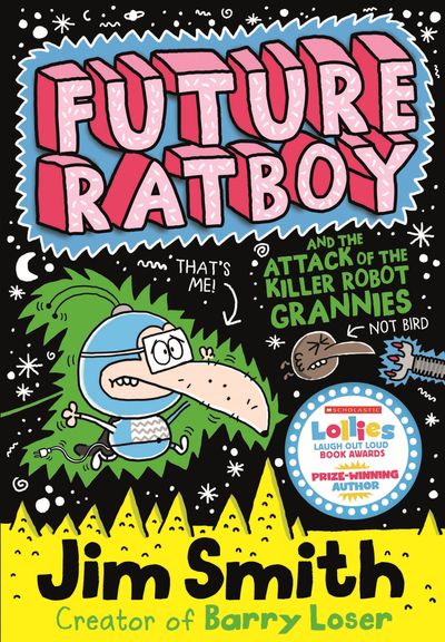 Future Ratboy - Future Ratboy and the Attack of the Killer Robot Grannies (Future Ratboy) - Jim Smith