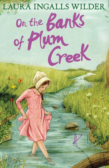 The Little House on the Prairie - On the Banks of Plum Creek (The Little House on the Prairie) - Laura Ingalls Wilder, Illustrated by Garth Williams