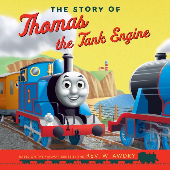 The Story of Thomas the Tank Engine (Thomas & Friends Picture Books) - Farshore