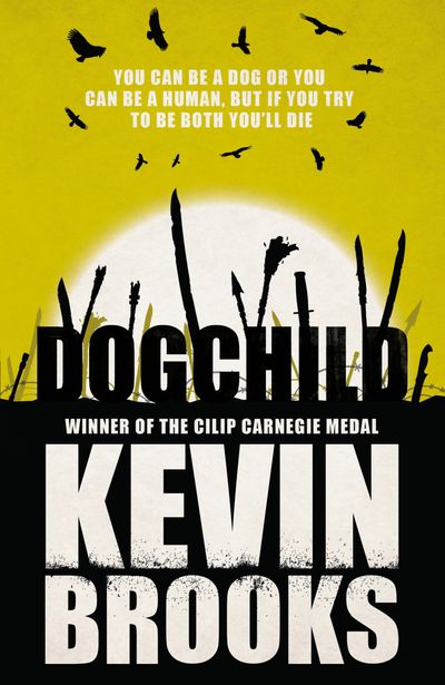 Dogchild - Kevin Brooks