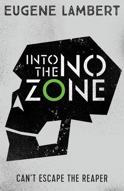 Sign of One trilogy - Into the No-Zone (Sign of One trilogy) - Eugene Lambert