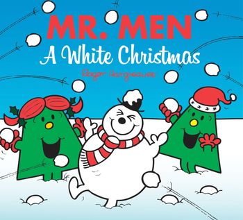 Mr. Men & Little Miss Celebrations - Mr. Men: A White Christmas (Mr. Men & Little Miss Celebrations) - Adam Hargreaves