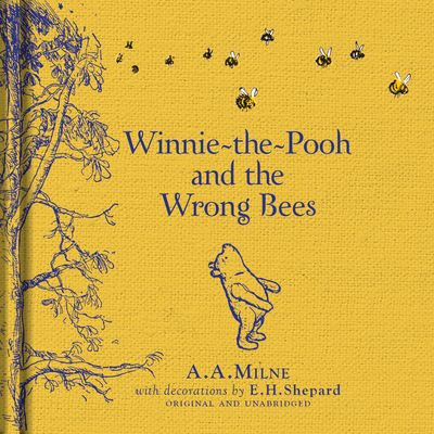  - A. A. Milne, Illustrated by E. H. Shepard