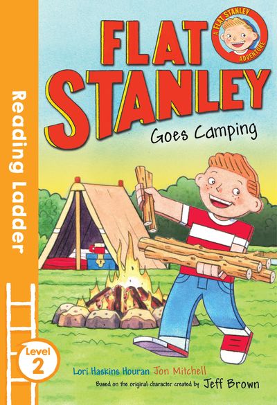 Reading Ladder Level 2 - Flat Stanley Goes Camping: Blue Banana (Reading Ladder Level 2) - Jeff Brown and Lori Haskins Houran, Illustrated by Jon Mitchell