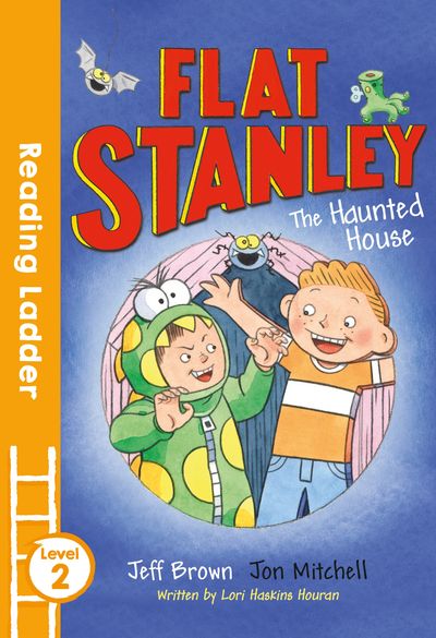 Reading Ladder Level 2 - Flat Stanley and the Haunted House (Reading Ladder Level 2) - Jeff Brown and Lori Haskins Houran, Illustrated by Jon Mitchell