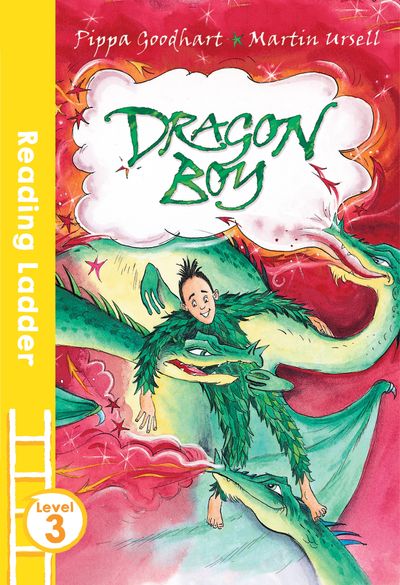 Reading Ladder Level 3 - Dragon Boy (Reading Ladder Level 3) - Pippa Goodhart, Illustrated by Martin Ursell
