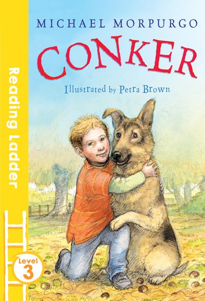 Reading Ladder Level 3 - Conker (Reading Ladder Level 3) - Michael Morpurgo, Illustrated by Petra Brown