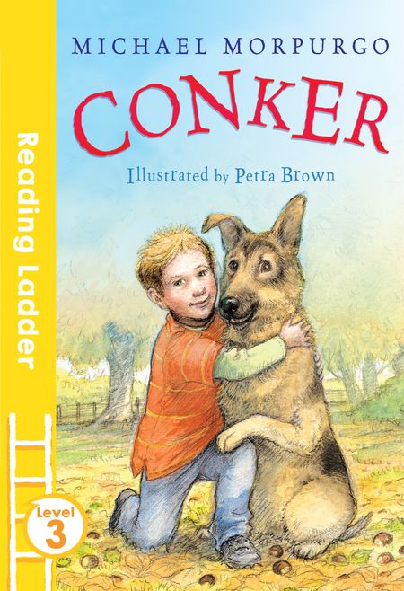 Conker (Reading Ladder Level 3) - Michael Morpurgo, Illustrated by Petra Brown