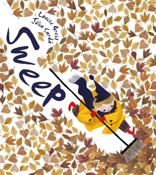 Sweep, Fiction, Paperback, Louise Greig, Illustrated by Julia Sarda