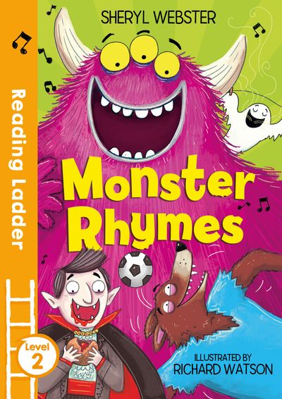 Reading Ladder Level 2 - Monster Rhymes (Reading Ladder Level 2) - Sheryl Webster, Illustrated by Richard Watson