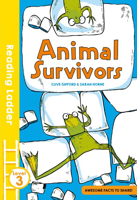 Cover image for Reading Ladder Level 3 - Animal Survivors (Reading Ladder Level 3) - Clive Gifford, Illustrated by Sarah Horne