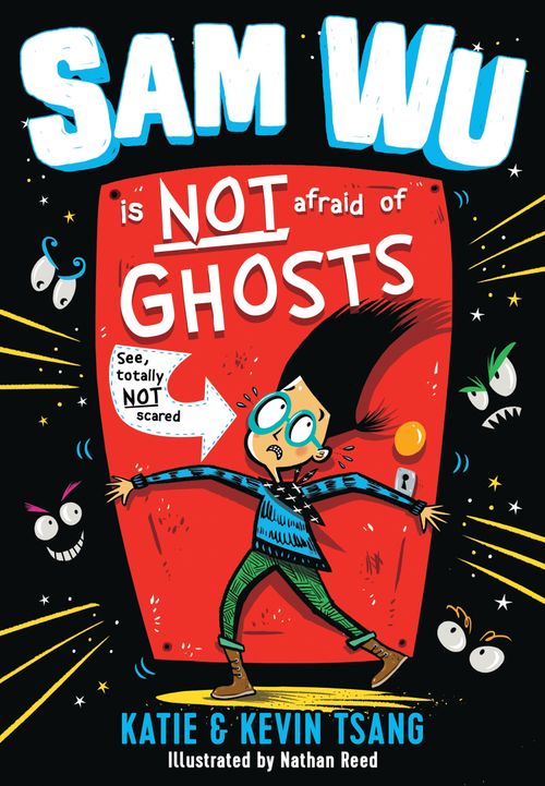 Sam Wu Is NOT Afraid of Ghosts!, Children's, Paperback, Kevin Tsang and Katie Tsang, Illustrated by Nathan Reed