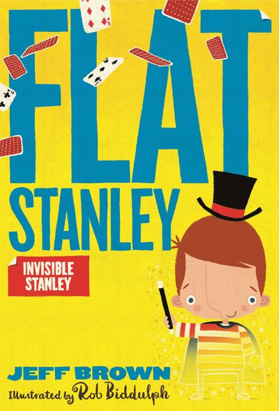 Flat Stanley - Invisible Stanley (Flat Stanley) - Jeff Brown, Illustrated by Rob Biddulph