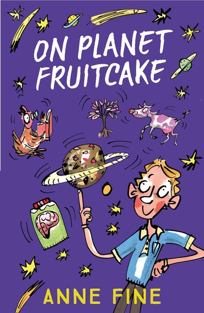 On Planet Fruitcake - Anne Fine, Illustrated by Kate Aldous