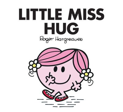 Little Miss Classic Library - Little Miss Hug (Little Miss Classic Library) - Adam Hargreaves