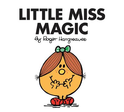 Little Miss Classic Library - Little Miss Magic (Little Miss Classic Library) - Roger Hargreaves
