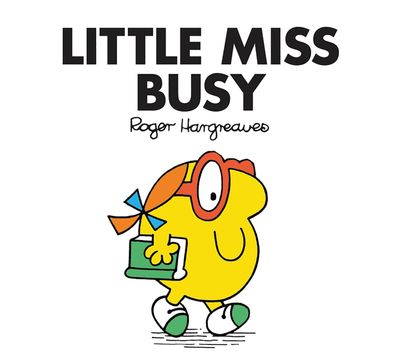 Little Miss Classic Library - Little Miss Busy (Little Miss Classic Library) - Roger Hargreaves