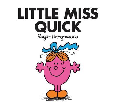 Little Miss Classic Library - Little Miss Quick (Little Miss Classic Library) - Roger Hargreaves