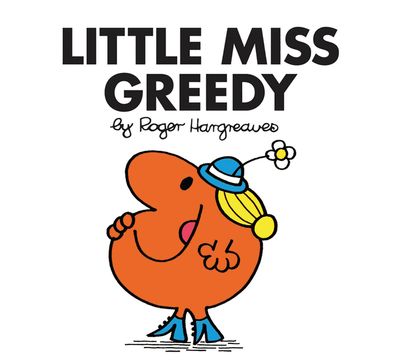 Little Miss Classic Library - Little Miss Greedy (Little Miss Classic Library) - Roger Hargreaves