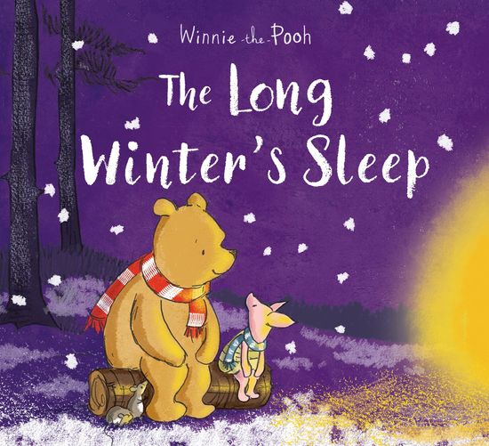Winnie-the-Pooh: The Long Winter’s Sleep - Jane Riordan