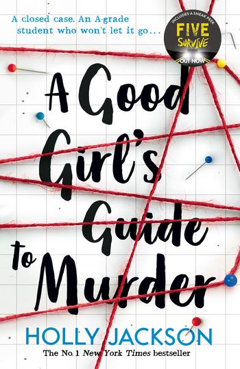 A Good Girl’s Guide to Murder - A Good Girl's Guide to Murder (A Good Girl’s Guide to Murder, Book 1) - Holly Jackson