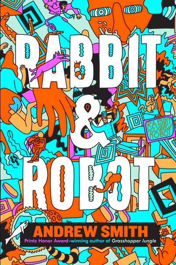 Rabbit and Robot - Andrew Smith