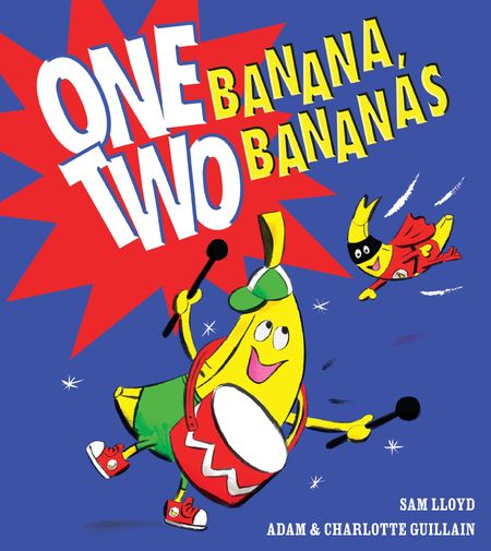 Cover image for One Banana, Two Bananas - Adam Guillain and Charlotte Guillain, Illustrated by Sam Lloyd