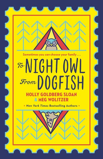 To Night Owl From Dogfish - Holly Goldberg-Sloan and Meg Wolitzer