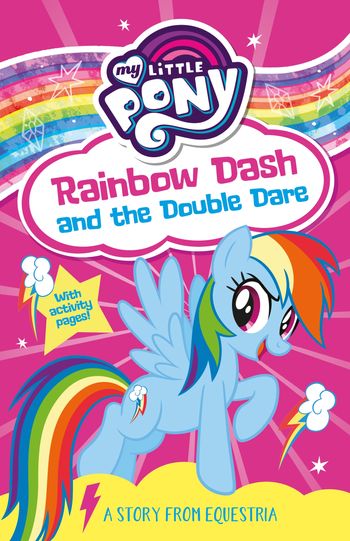 My Little Pony: Rainbow Dash and the Double Dare - My Little Pony