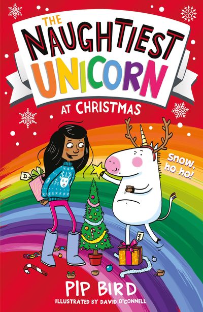 The Naughtiest Unicorn series - The Naughtiest Unicorn at Christmas (The Naughtiest Unicorn series) - Pip Bird, Illustrated by David O'Connell