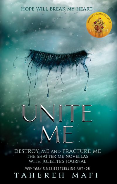 Cover image for Shatter Me - Unite Me (Shatter Me) - Tahereh Mafi