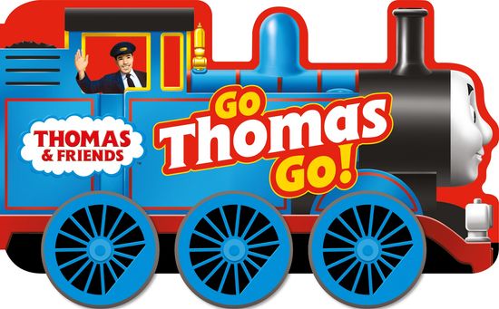 Thomas & Friends: Go Thomas, Go! (a shaped board book with wheels) - Farshore