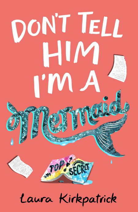 Cover image for Don't Tell Him I'm a Mermaid - Laura Kirkpatrick