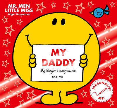 Mr Men Little Miss My Daddy: The Perfect Gift for Father’s Day - Created by Roger Hargreaves