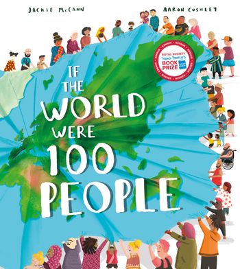 If the World Were 100 People - Jackie McCann, Illustrated by Aaron Cushley